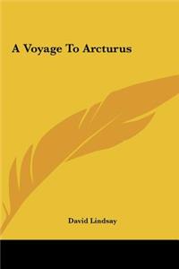 Voyage to Arcturus a Voyage to Arcturus