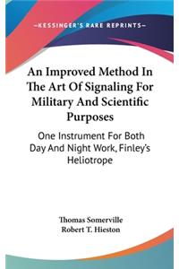An Improved Method in the Art of Signaling for Military and Scientific Purposes