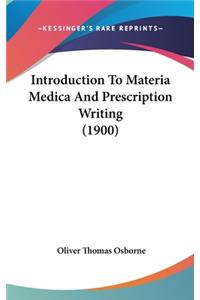 Introduction to Materia Medica and Prescription Writing (1900)