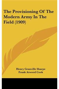 The Provisioning of the Modern Army in the Field (1909)