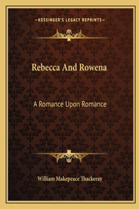 Rebecca And Rowena