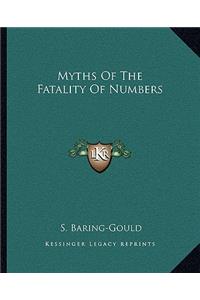 Myths Of The Fatality Of Numbers