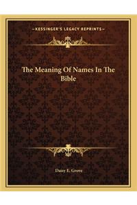 The Meaning of Names in the Bible