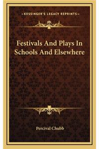 Festivals and Plays in Schools and Elsewhere