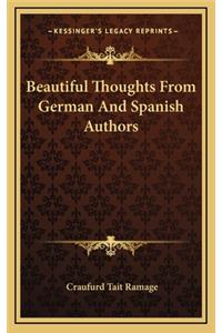 Beautiful Thoughts from German and Spanish Authors