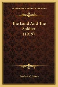Land and the Soldier (1919) the Land and the Soldier (1919)