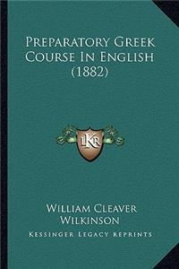 Preparatory Greek Course in English (1882)