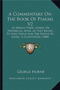 A Commentary On The Book Of Psalms V2