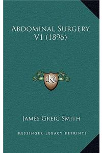 Abdominal Surgery V1 (1896)
