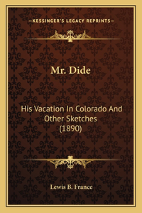 Mr. Dide