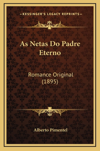 As Netas Do Padre Eterno