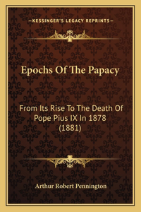 Epochs Of The Papacy
