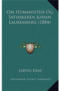 Om Humanisten Og Satirikeren Johan Lauremberg (1884)