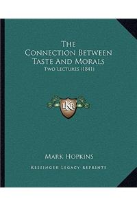 The Connection Between Taste And Morals