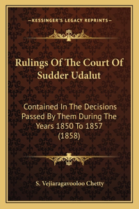 Rulings Of The Court Of Sudder Udalut