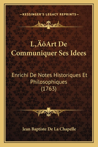 L'Art De Communiquer Ses Idees