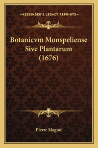 Botanicvm Monspeliense Sive Plantarum (1676)