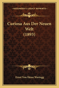 Curiosa Aus Der Neuen Welt (1893)