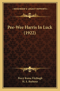 Pee-Wee Harris In Luck (1922)