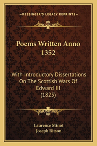 Poems Written Anno 1352