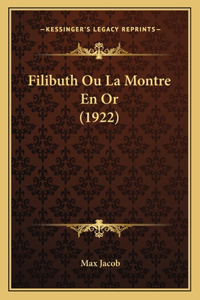 Filibuth Ou La Montre En Or (1922)