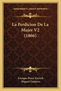 La Perdicion De La Mujer V2 (1866)