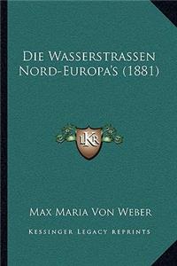 Die Wasserstrassen Nord-Europa's (1881)