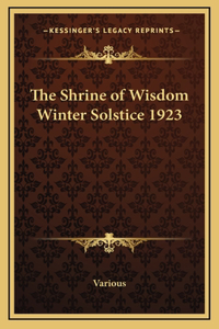 The Shrine of Wisdom Winter Solstice 1923