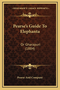 Pearse's Guide To Elephanta