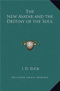 The New Avatar and the Destiny of the Soul