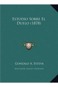 Estudio Sobre El Duelo (1878)