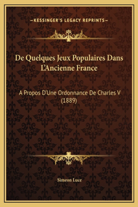 De Quelques Jeux Populaires Dans L'Ancienne France