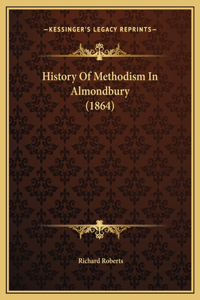 History Of Methodism In Almondbury (1864)