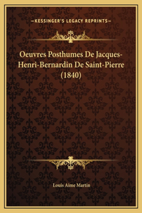 Oeuvres Posthumes De Jacques-Henri-Bernardin De Saint-Pierre (1840)