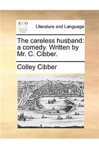 The Careless Husband