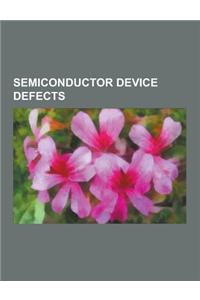 Semiconductor Device Defects