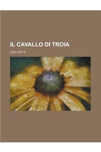 Il Cavallo Di Troia