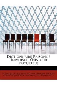 Dictionnaire Raisonne Universel D'Histoire Naturelle