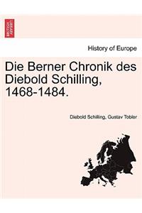 Die Berner Chronik Des Diebold Schilling, 1468-1484.