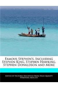 Famous Stephen's, Including Stephen King, Stephen Hawking, Stephen Donaldson and More