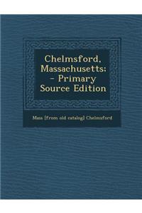 Chelmsford, Massachusetts;