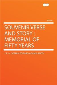 Souvenir Verse and Story: Memorial of Fifty Years