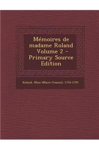 Mémoires de madame Roland \ Volume 2
