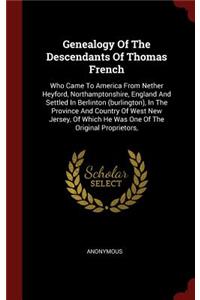 Genealogy of the Descendants of Thomas French
