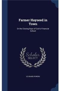 Farmer Hayseed in Town