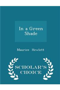 In a Green Shade - Scholar's Choice Edition