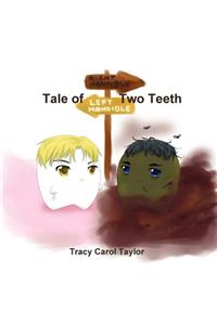 Tale of Two Teeth