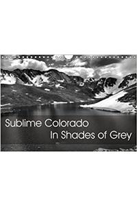 Sublime Colorado in Shades of Grey 2018