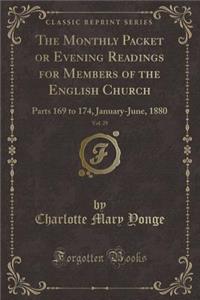 The Monthly Packet or Evening Readings for Members of the English Church, Vol. 29: Parts 169 to 174, January-June, 1880 (Classic Reprint)