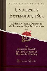 University Extension, 1893, Vol. 2